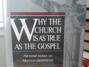 Why the Church is as True as the Gospel: Personal Essays on Mormon Experience (1986) ~ by Eugene England