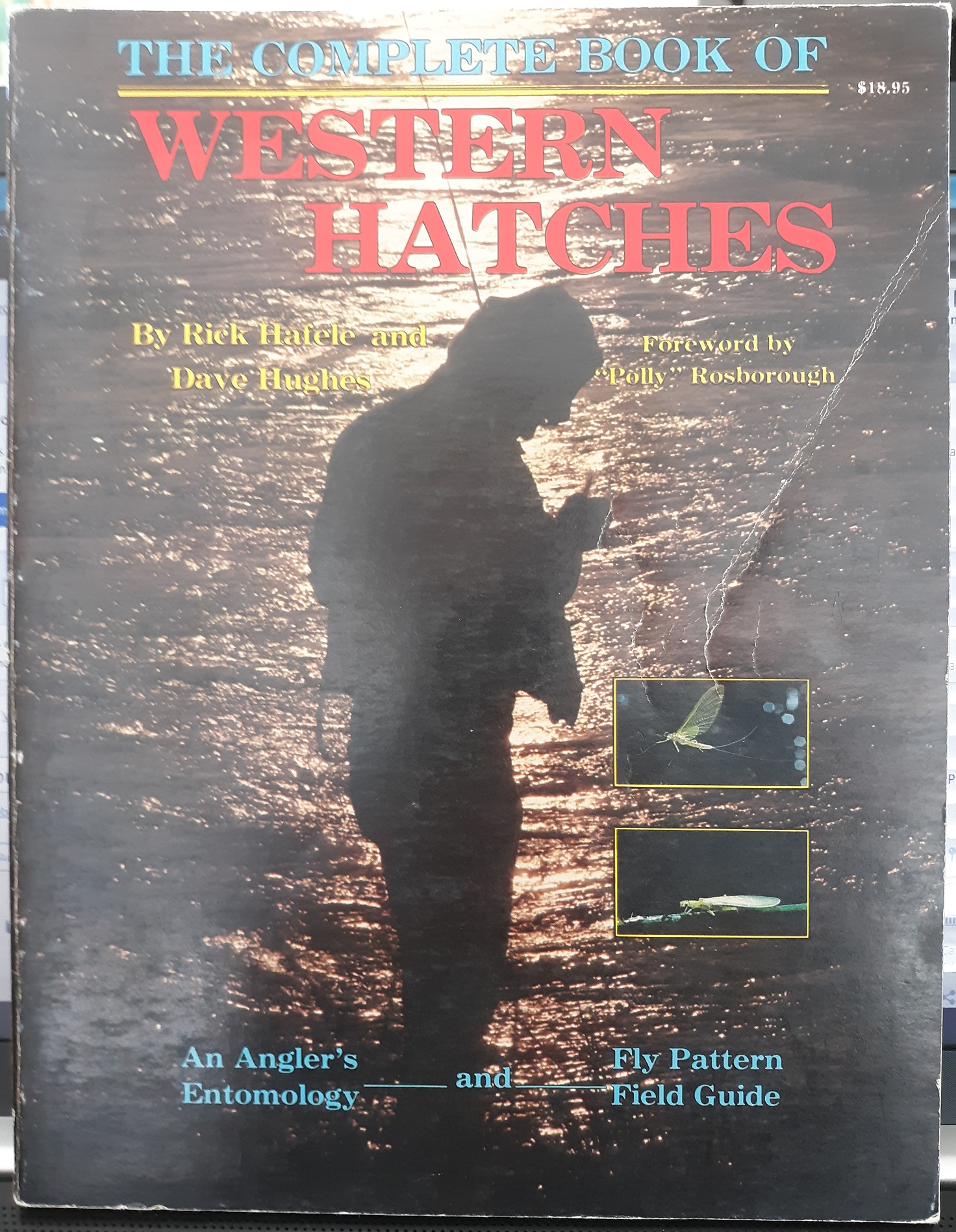 The Complete Book of western Hatches (1981) ~ by Rick Hafele, and Dave Hughes