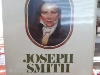 Joseph Smith: The First Mormon (Signed) (1977) ~ by Donna Hill