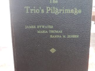The Trio’s Pilgrimage (Ex-Library) (1945) ~ by James Bywater