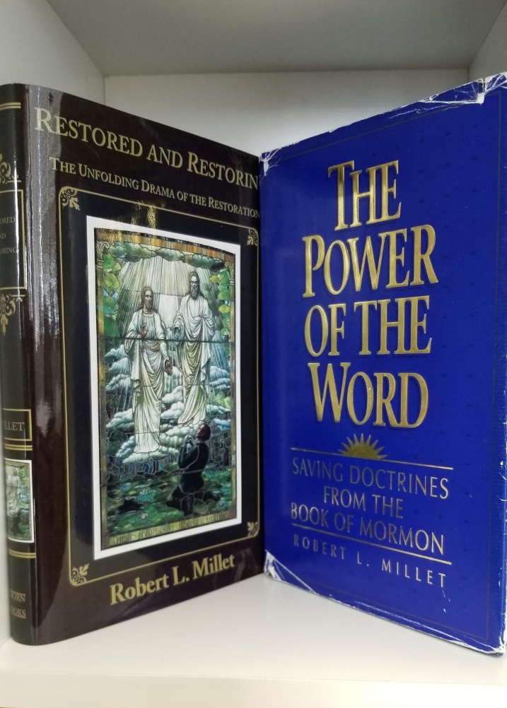 Restored & Restoring — by Robert L. Millet — ($21.95—New Book) + Free Used Book by Millet — The Power of the Word