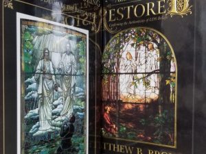 Restored & Restoring — by Robert L. Millet — ($21.95—New Book) + Free Used Book by Matthew B. Brown