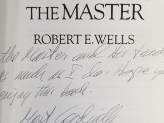 Book Signed by Robert E. Wells - Inscribed to Sister Hales! --- The Mount & The Master --- Hardbound with Jacket