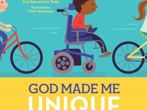 God Made Me Unique – Helping Children See Value in Every Person – Joni & Friends – Brand New Still in the Plastic!