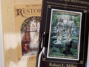 Restored & Restoring by Robert L. Millet (New Book) + Free Used Book: All Things Restored, by Matthew B. Brown