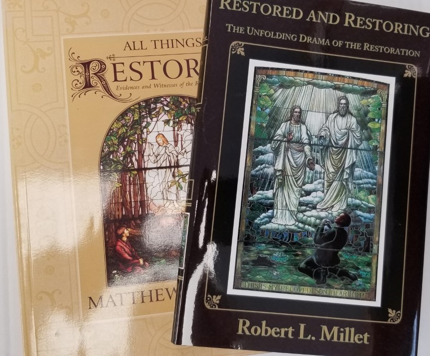 Restored & Restoring by Robert L. Millet (New Book) + Free Used Book: All Things Restored, by Matthew B. Brown