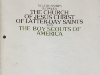 1977 ~ Relationships Between The Church of Jesus Christ of Latter-day Saints and The Boy Scouts of America