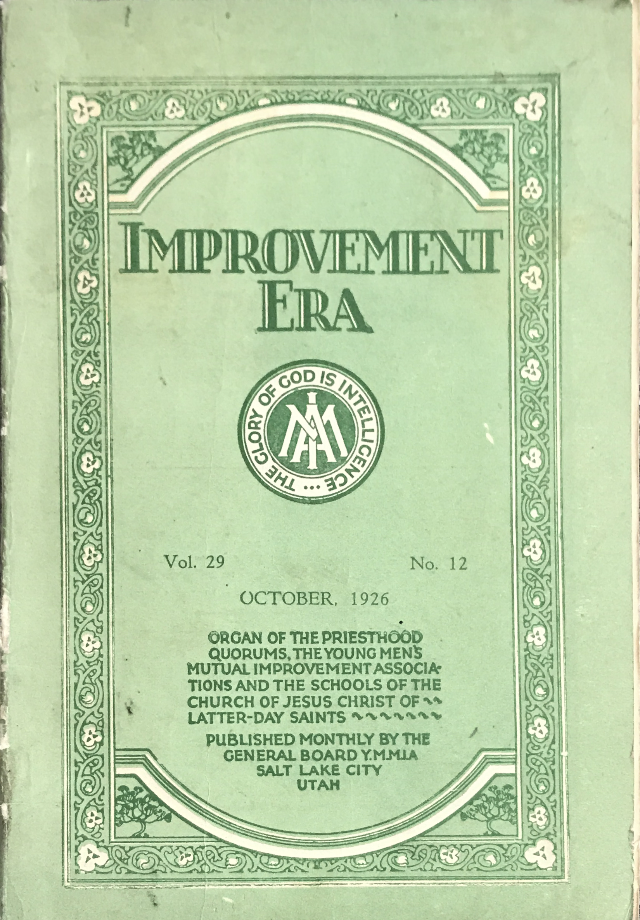 1926 ~ Improvement Era ~ July Vol. 29 No. 9