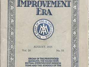 1925 ~ Improvement Era ~ August Vol. 28, No. 10