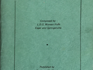 1972 ~ L. D. S. Women From Eager and Springerville ~ A Gift To Share