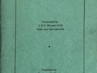 1972 ~ L. D. S. Women From Eager and Springerville ~ A Gift To Share