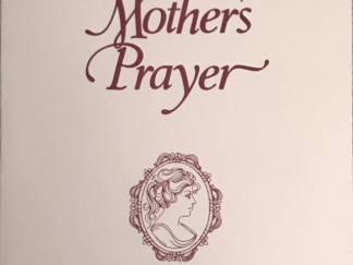1978 ~ Jean D. Crowther ~ A Mother's Prayer
