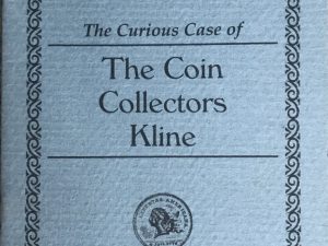 1997 ~ Dr. Joel J. Orosz, NLG ~ The Curious Case of The Coin Collectors Kline