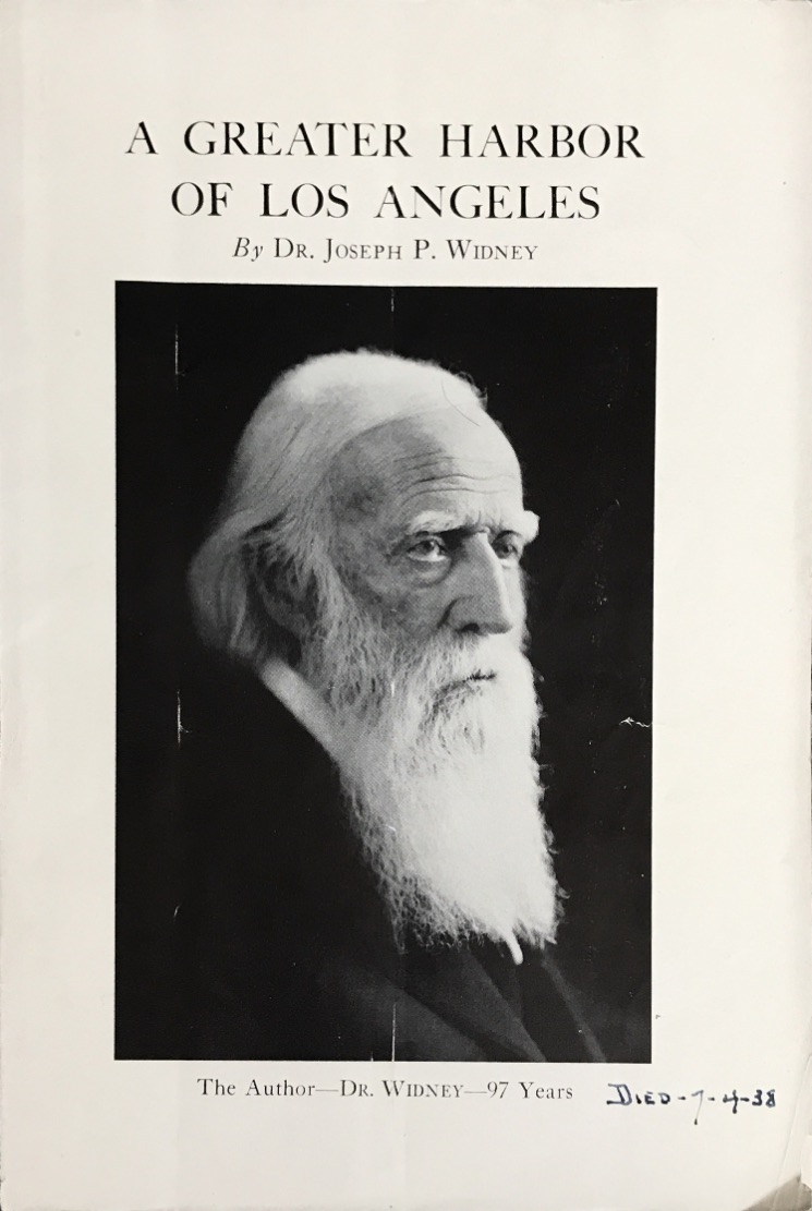 Dr. Joseph P. Widney ~ A Greater Harbor of Los Angeles