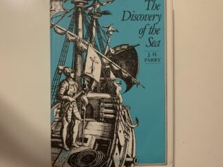 1981- The Discovery of the Sea- J.H. Parry