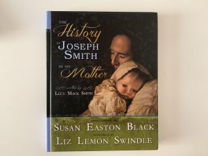 2016-The History of Joseph Smith by His Mother Lacy Mack Smith- Susan Easton Black- signed!