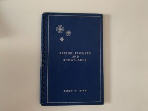 Spring Flowers and Snowflakes- Sarah V. King