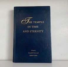 1999- The Temple in Time and Eternity- Donald W. Parry and Stephan D. Ricks