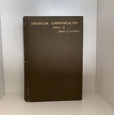 1885- American Commonwealths- Horce E. Scudder