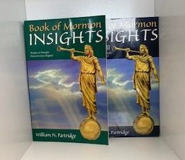 2004- Book of Mormon Insights Volumes 1 and 2- William N. Partridge