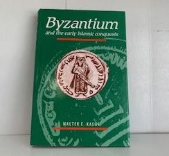 1992- Byzantium and the Early Islamic Conquests- Walter E. Kaegi