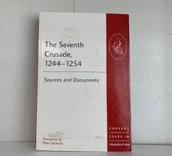 2009- The Seventh Crusade, 1244-1254- Peter Jackson