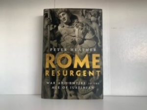 2018- Rome Resurgent- Peter Heather