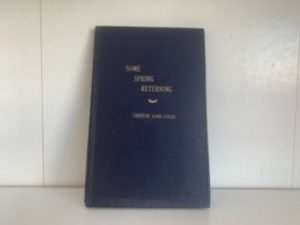 1958- Some Spring Returning- Christie Lund Coles