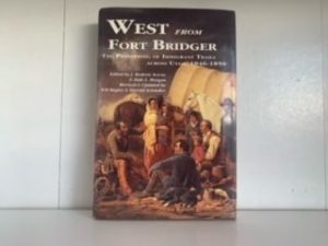 1994- West from Fort Bridger- J. Roderic Korns and Dale L. Morgan