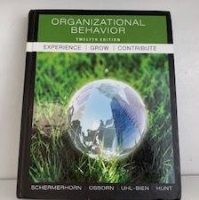 2012- Organizational Behavior (Twelfth Edition)- John R. Schermerhorn Jr. , Richard N. Osborn, Mary Ulh-Bien, James G. Hunt