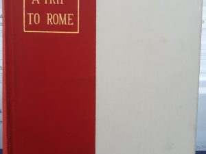 Diary of a Trip to Rome (1908) ~ by George W. Middleton, M.D.