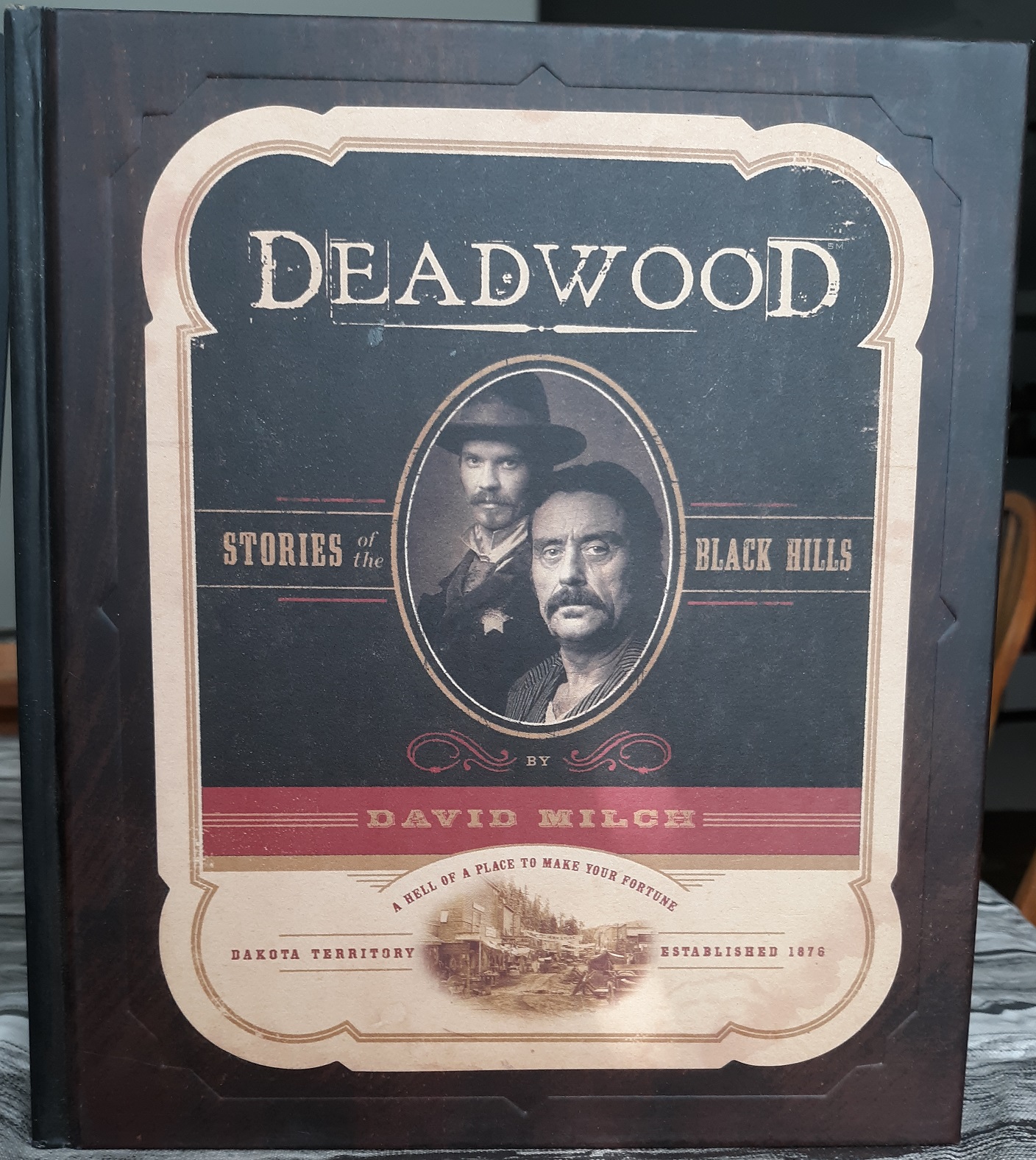 Deadwood: Stories of the Black Hills (2006) ~ by David Milch
