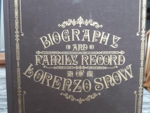 Biography and Family Record of Lorenzo Snow (1974) ~ by Eliza R. Snow Smith