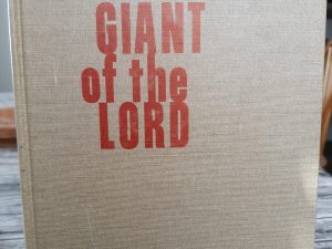 Giant of the Lord (Signed by the Apostle, Elder Hugh B. Brown) (1960) ~ by James S. Brown