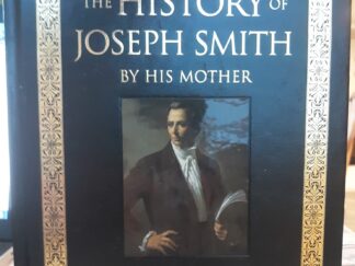 The History of Joseph Smith By His Mother — Lucy Mack Smith — Very Nice Hardcover
