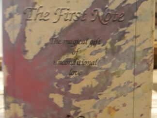 The First Note: The Magical Gift of Unconditional Love (Signed by Both Authors) (1995) ~ Joy Tsuya Joslyn, and Don Joslyn