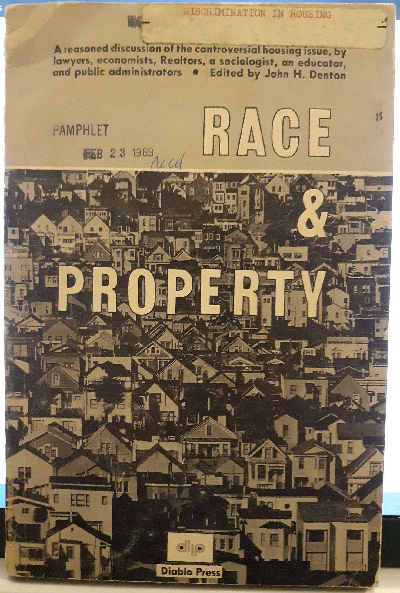 Race & Property (1964) ~ Edited by John H. Denton
