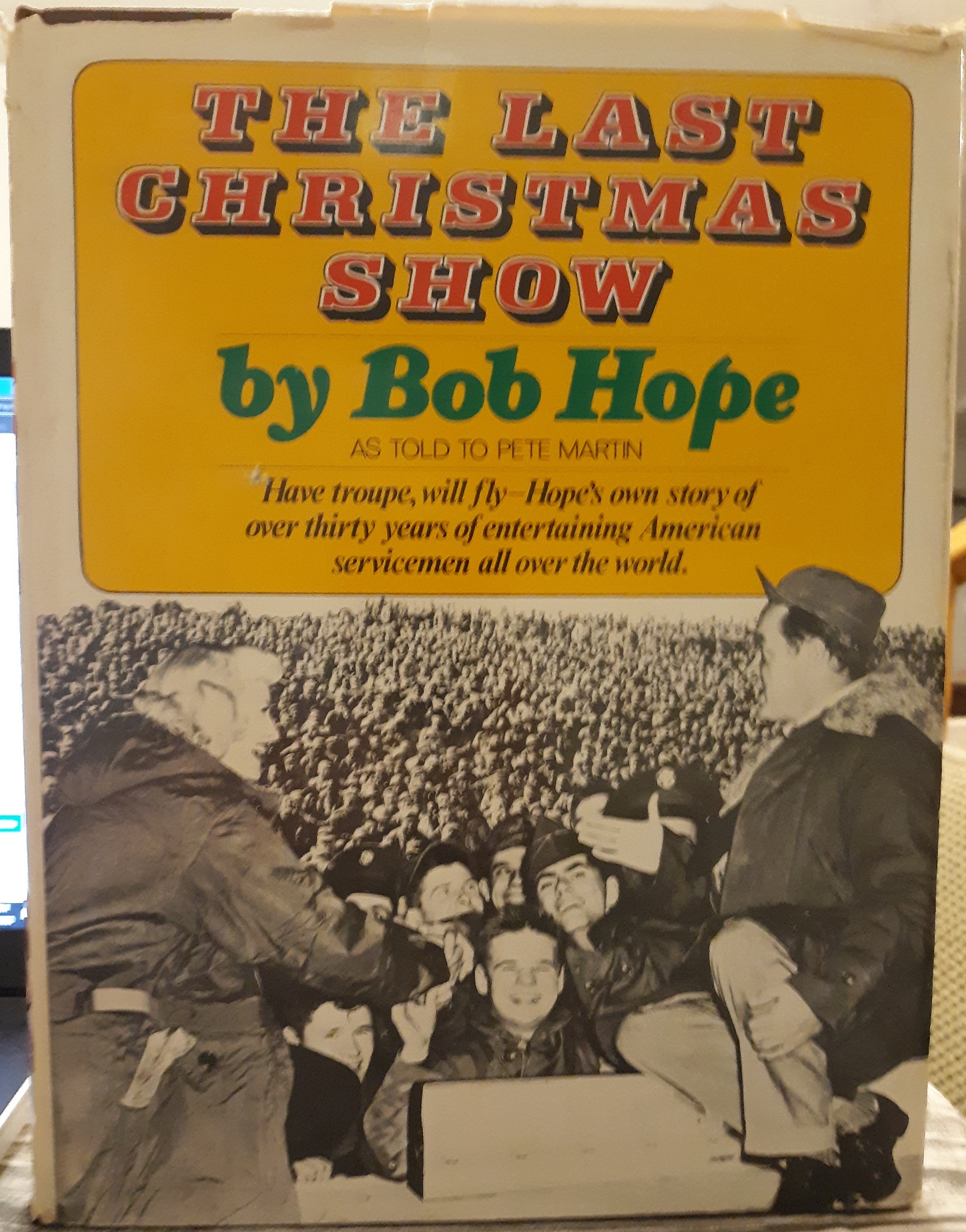 The Last Christmas Show (Signed) (1974) ~ by Bob Hope, as told to Pete Martin