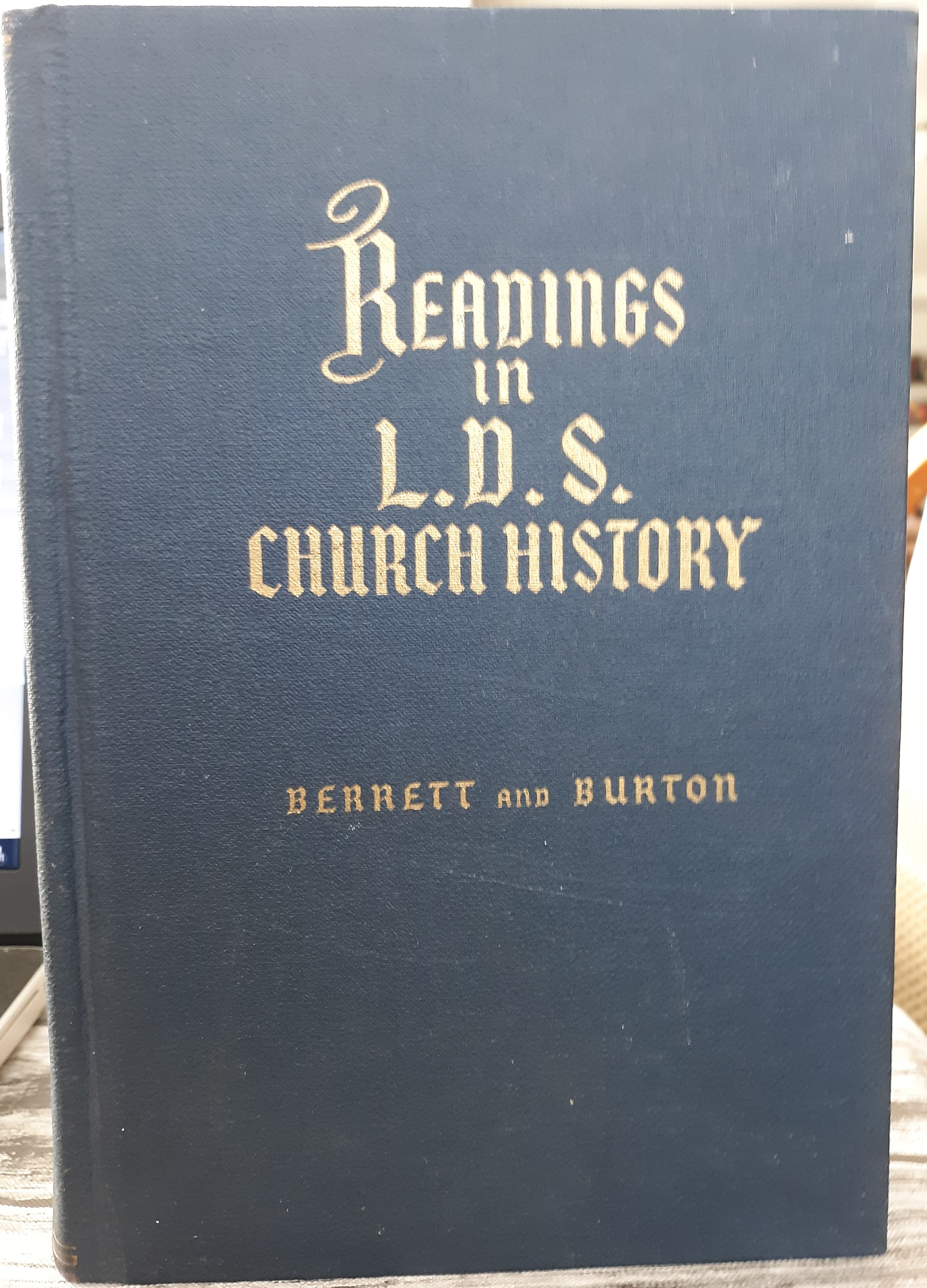 Readings in L.D.S. Church History: Vol. 2 (1965) ~ by William E. Berrett, and Alma P. Burton