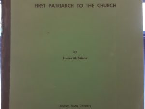 Joseph Smith, Sr. First Patriarch to the Church (1958) ~ by Earnest M. Skinner
