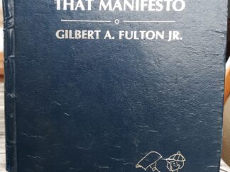The Manifesto (Ex-Library) (1974) ~ by Gilbert A. Fulton, Jr.
