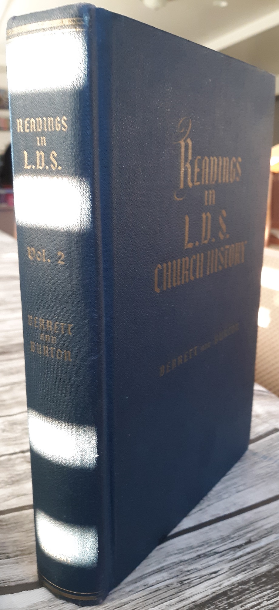 Readings in L.D.S. Church History: Vol. 2 (1965) ~ by William E. Berrett, and Alma P. Burton