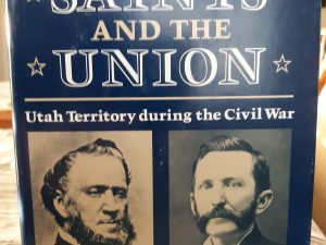 The Saints and the Union: Utah Territory during the Civil War (1980) ~ by E. B. Long