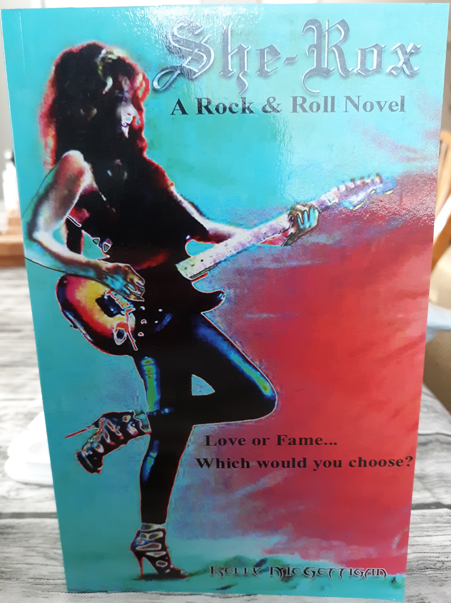She-Rox: A Rock & Roll Novel (Signed) (2013) ~ by Kelly McGettigan