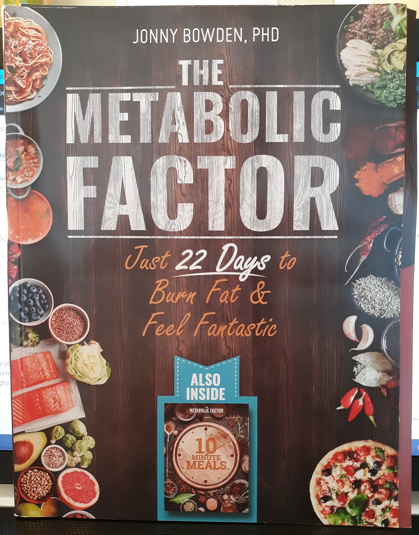 The Metabolic Factor: Just 22 Days to Burn Fat & Feel Fantastic w/ Quick Start Guide (2018) ~ by Jonny Bowden, PHD