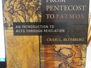 From Pentecost to Patmos: An Introduction to Acts Through Revelation (2006) ~ by Craig L. Blomberg