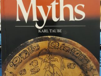 Aztec and Maya Myths (1995) ~ by Karl Taube