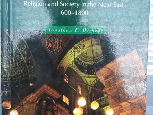The Formation of Islam: Religion and Society in the Near East, 600-1800 (2003) ~ by Jonathan P. Berkey