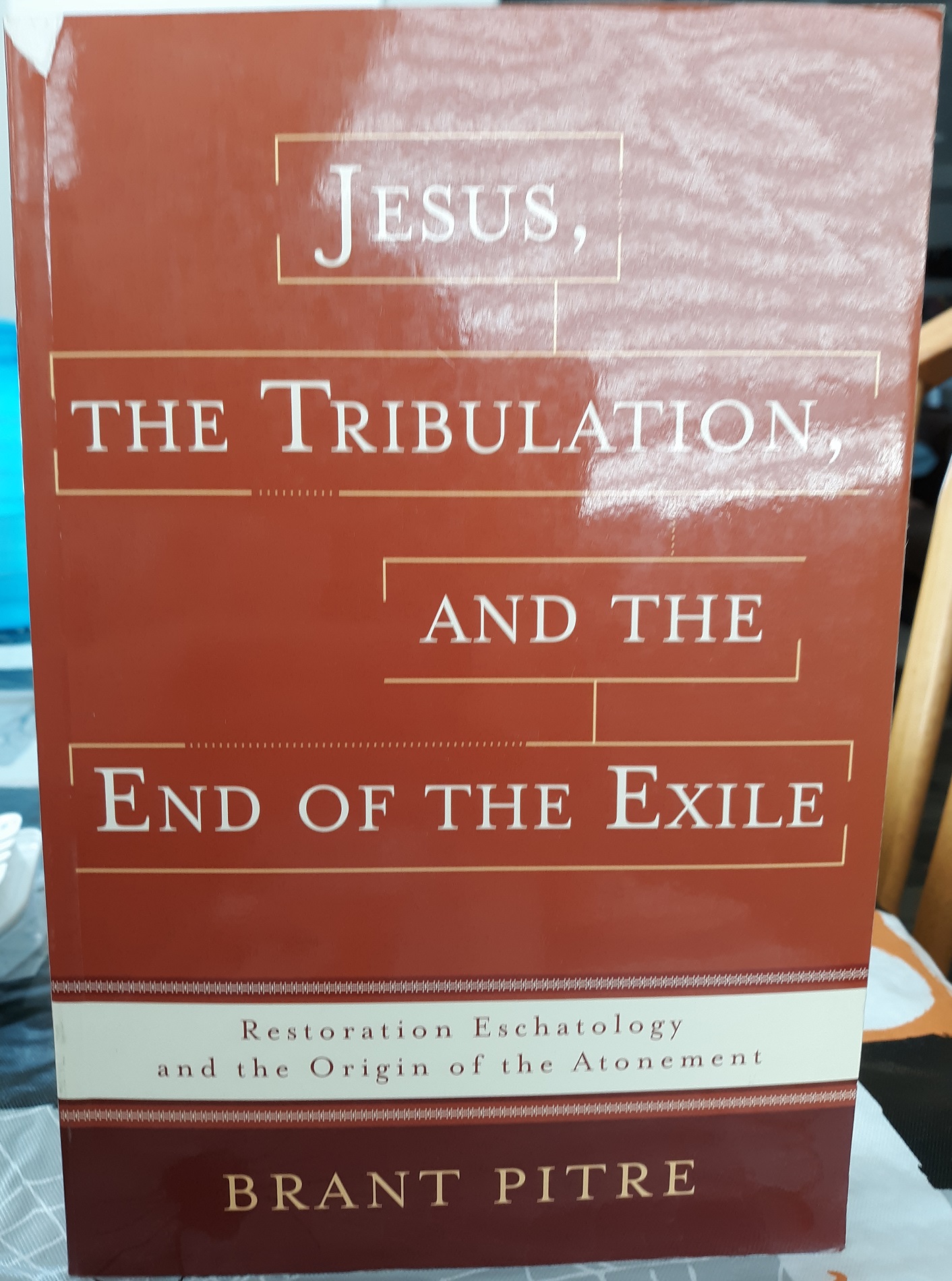 Jesus The Tribulation And The End Of The Exile Resotration