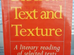 Biblical Text and Texture: A Literary Reading of Selected Texts (1998) ~ by Michael Fishbane